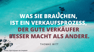 Möbelhäuser brauchen einen Verkaufsprozess, der gute Verkäufer besser macht als andere -Thomas Witt